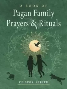 Image of A Book of Pagan Family Prayers and Rituals