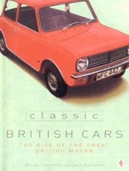 Image of Classic British Cars by Brian Johnson and J Daniels Book