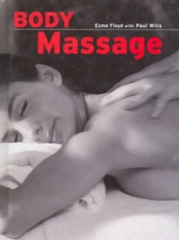 Image of Body Massage by Esme Floyd and Paul Wills Hardback