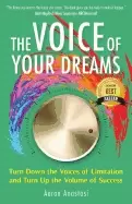 Image of voice of your dreams turn down the voices of limitation and turn up the vol
