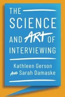 Image of The Science and Art of Interviewing