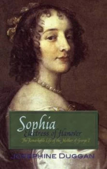 Image of Sophia of Hanover by J. N. Duggan Paperback
