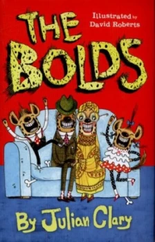 Image of The Bolds by Julian Clary Hardback