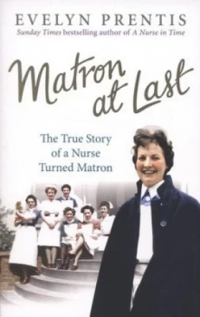 Image of Matron at last by Evelyn Prentis