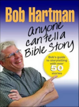 Image of Anyone can tell a Bible story by Bob Hartman