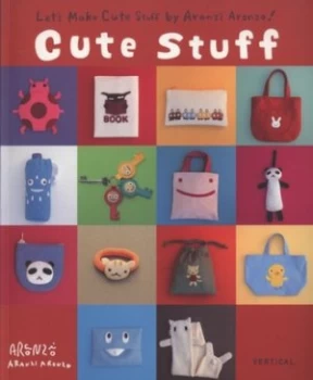 Image of Cute Stuff by Aranzi Aronzo Inc Paperback