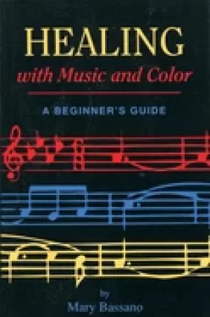 Image of healing with music and color a beginners guide