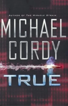 Image of True by Michael Cordy Paperback