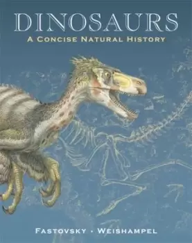 Image of Dinosaurs by David E. Fastovsky