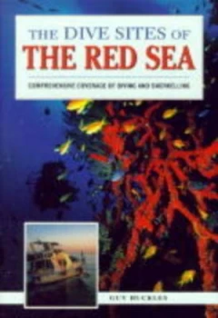 Image of The Dive Sites of the Red Sea by Guy Buckles and Alex Misiewicz Paperback