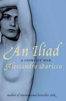 Image of An Iliad by Alessandro Baricco