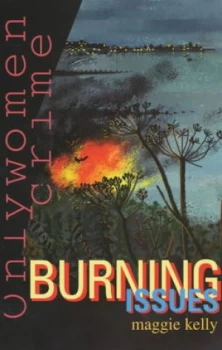 Image of Burning Issues by Maggie Kelly Paperback