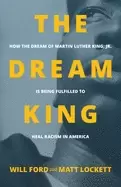 Image of dream king how the dream of martin luther king jr is being fulfilled to hea