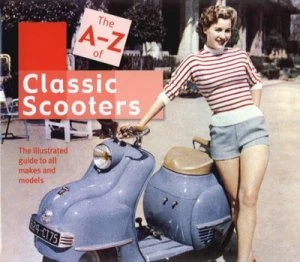 Image of The A-Z of Classic Scooters by J Goyard and B Soler-Thbes Hardback