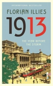 Image of 1913 by Florian Illies Hardback