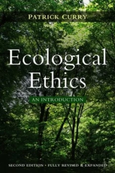 Image of Ecological Ethics by Patrick Curry Paperback