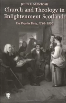 Image of Church and Theology in Enlightenment Scotland by John R. Mcintosh Book