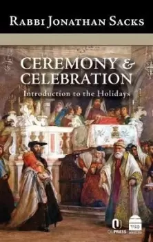 Image of Ceremony & Celebration by Rabbi Jonathan Sacks