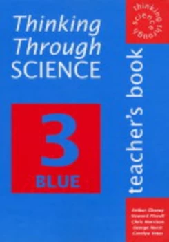 Image of Thinking through Science. 3 Blue by Arthur Cheney Book