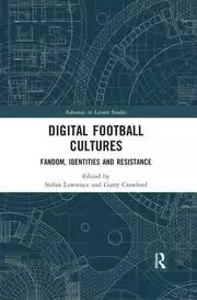 Image of Digital Football Cultures Fandom Identities and Resistance