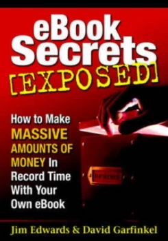 Image of Ebook Secrets Exposed by Jim Edwards Hardback