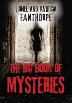 Image of The Big Book of Mysteries by Lionel and Patricia Fanthorpe Paperback