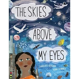 Image of The Skies Above My Eyes Hardback 2018