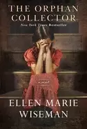 Image of orphan collector a heroic novel of survival during the 1918 influenza pande