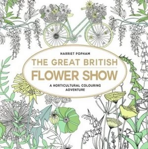 Image of Great British Flower Show by Harriet Popham Book