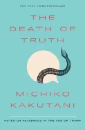 Image of death of truth notes on falsehood in the age of trump