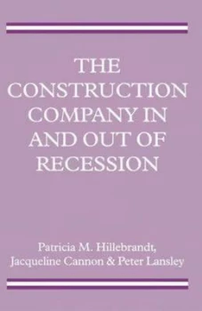 Image of The Construction Company in and Out of Recession by Jacqueline Cannon Paperback