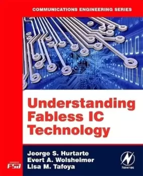 Image of Understanding fabless IC technology by Jeorge S Hurtarte