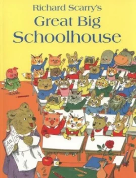 Image of Richard Scarrys Great Big Schoolhouse by Richard Scarry Book