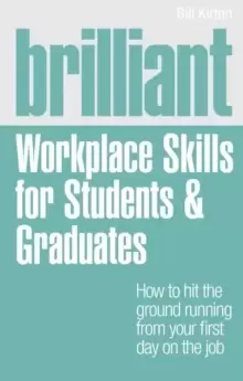 Image of Brilliant Workplace Skills for Students & Graduates