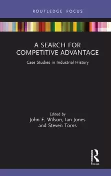 Image of A Search for Competitive AdvantageCase Studies in Industrial History