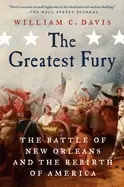 Image of greatest fury the battle of new orleans and the rebirth of america