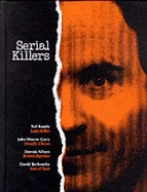 Image of serial killers profiles of todays most terrifying criminals editors of time