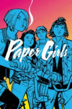 Image of Paper Girls. Volume 1 by Brian K Vaughan Paperback