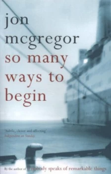 Image of So Many Ways to Begin by Jon Mcgregor Paperback