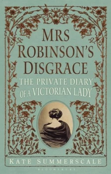 Image of Mrs Robinsons Disgrace by Kate Summerscale Book