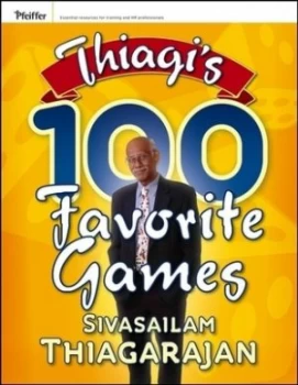 Image of Thiagis 100 Favorite Games by Sivasailam Thiagarajan Book