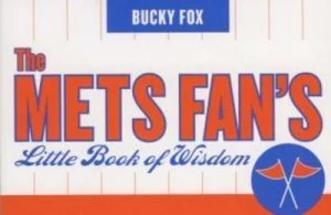 Image of The Mets Fans Little Book of Wisdom by Bucky Fox Paperback