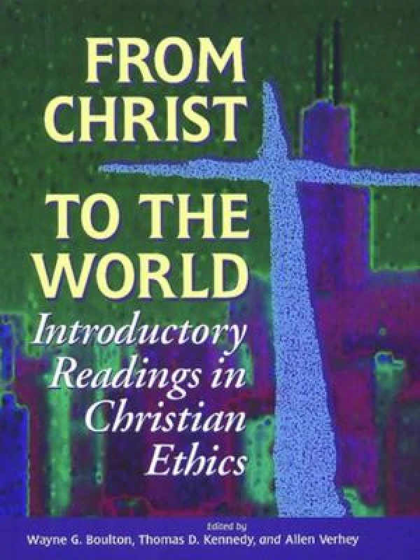 Image of From Christ to the World by Wayne G. Boulton Paperback
