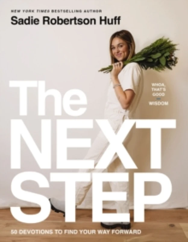 Image of The Next Step : 50 Devotions to Find Your Way Forward A Daily Devotional for Purposeful Living Hardback