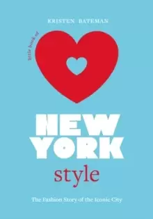 Image of Little Book of New York Style : The Fashion History of the Iconic City