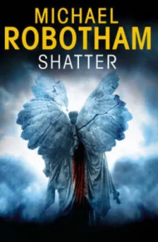 Image of Shatter by Michael Robotham Paperback