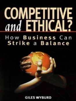 Image of Competitive and Ethical by Giles Wyburd Paperback