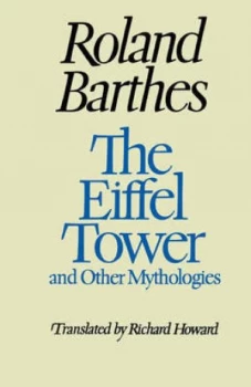 Image of The Eiffel Tower and Other Mythologies by Roland Barthes Paperback