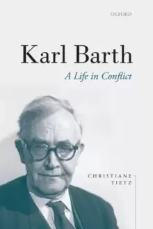 Image of Karl Barth : A Life in Conflict