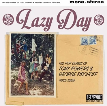 image of Lazy Day The Pop Songs of Tony Powers & George Fischoff 1965-1968 by Various Artists CD Album